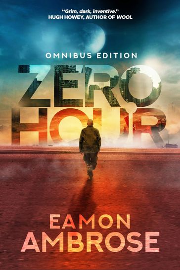 Zero Hour: Omnibus Edition - Eamon Ambrose