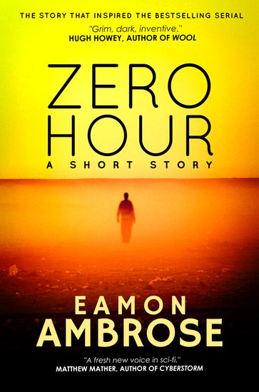 Zero Hour: The Original Short Story - Eamon Ambrose