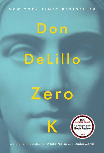 Zero K - Don Delillo