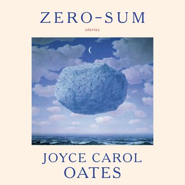 Zero-Sum - Joyce Carol Oates
