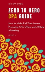 Zero To Hero CPA Guide