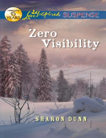 Zero Visibility (Mills & Boon Love Inspired Suspense) - Sharon Dunn