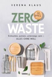 Zero Waste - so gehts