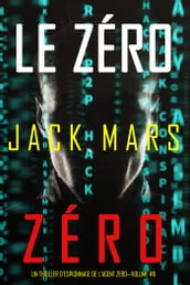 Le Zéro Zéro (Un Thriller d Espionnage de l Agent ZéroVolume #11)