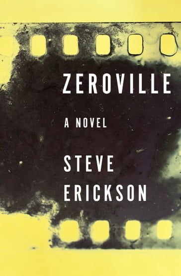 Zeroville - Steve Erickson