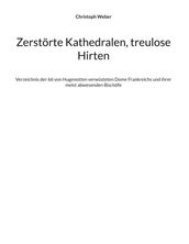 Zerstörte Kathedralen, treulose Hirten