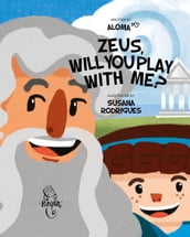 Zeus, will you play with me?