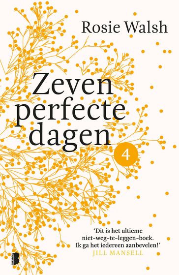 Zeven perfecte dagen - Deel 4/10 - Rosie Walsh