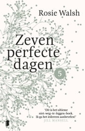 Zeven perfecte dagen - Deel 5/10