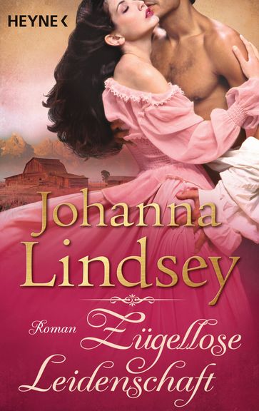 Zügellose Leidenschaft - Johanna Lindsey