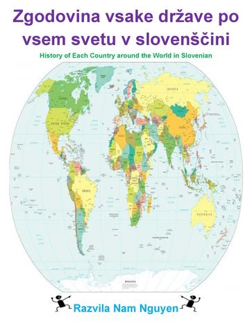 Zgodovina vsake države po vsem svetu v slovenšini - Nam Nguyen