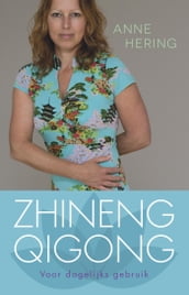 Zhineng qigong voor dagelijks gebruik