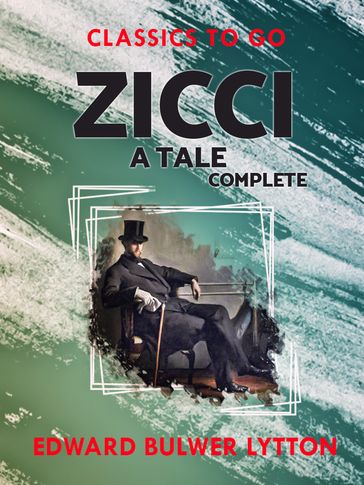 Zicci A Tale Complete - Edward Bulwer-Lytton