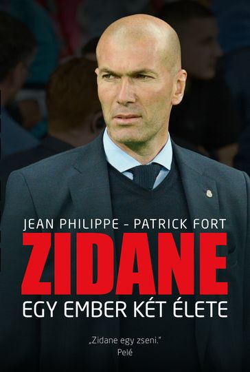 Zidane - Jean Philippe - Patrick Fort