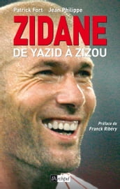 Zidane, de Yazid à Zizou