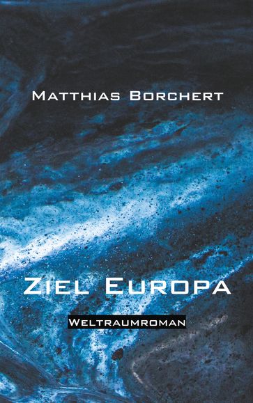 Ziel Europa - Matthias Borchert
