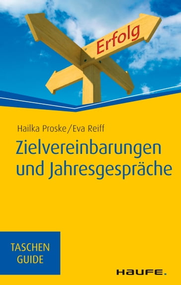 Zielvereinbarungen und Jahresgespräche - Eva Reiff - Hailka Proske