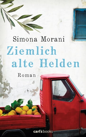 Ziemlich alte Helden - Simona Morani
