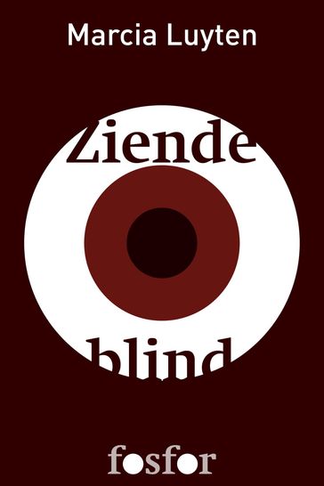 Ziende blind - Marcia Luyten