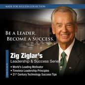 Zig Ziglar s Leadership & Success Series