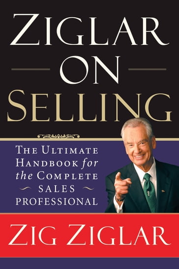 Ziglar on Selling - Zig Ziglar