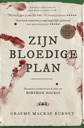 Zijn bloedige plan