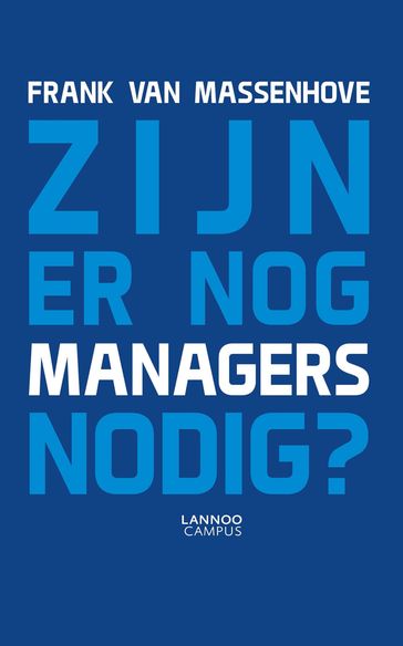 Zijn er nog managers nodig (E-boek) - Frank van Massenhove