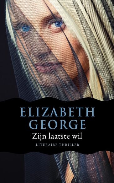 Zijn laatste wil - Elizabeth George