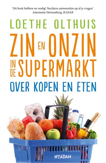 Zin en onzin in de supermarkt - Loethe Olthuis