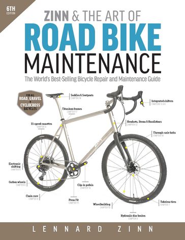 Zinn & the Art of Road Bike Maintenance - Lennard Zinn