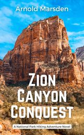 Zion Canyon Conquest