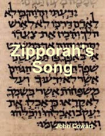 Zipporah's Song - John Cowart