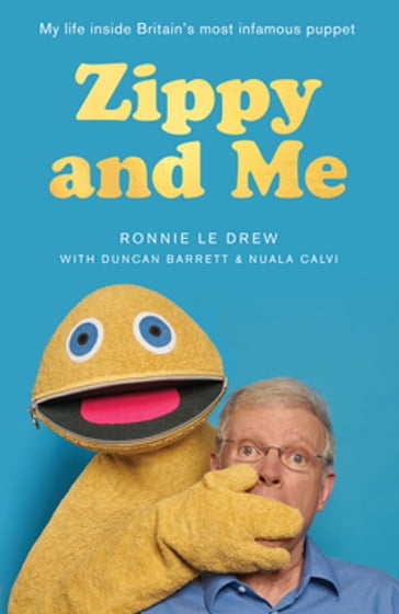 Zippy and Me - Duncan Barrett - Nuala Calvi - Ronnie Le Drew