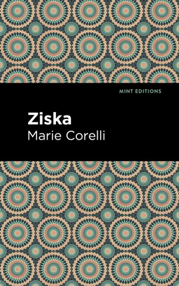 Ziska - Marie Corelli - Mint Editions