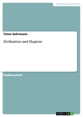 Zivilisation und Hygiene