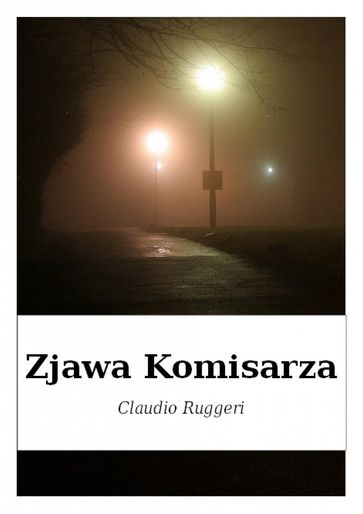 Zjawa Komisarza - Claudio Ruggeri