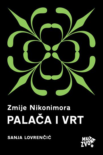 Zmije Nikonimora, 1. dio - Palaa i Vrt - Sanja Lovreni