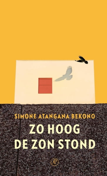 Zo hoog de zon stond - Simone Atangana Bekono