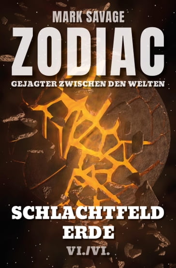 Zodiac - Gejagter zwischen den Welten VI: Schlachtfeld Erde - Mark Savage