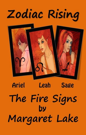 Zodiac Rising - The Fire Signs - Margaret Lake