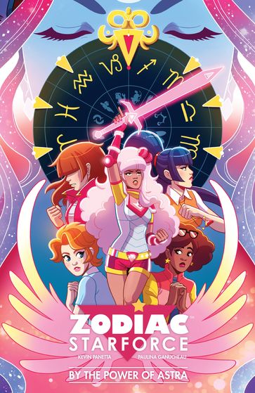 Zodiac Starforce: By the Power of Astra - Kevin Panetta