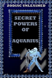 Zodiac Unleashed - Aquarius