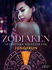 Zodiaken: 10 Erotiska noveller för Jungfrun