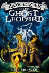 Zoe & Zak and the Ghost Leopard