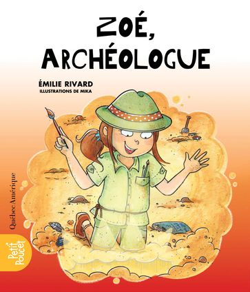 Zoé, archéologue - Émilie Rivard