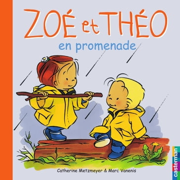 Zoé et Théo (Tome 5) - Zoé et Théo en promenade - Catherine Metzmeyer - Marc Vanenis