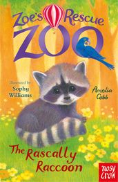 Zoe s Rescue Zoo: The Rascally Raccoon