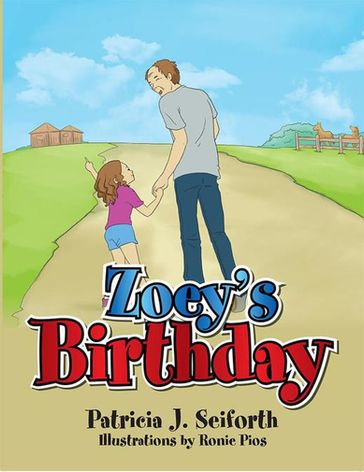 Zoey's Birthday - Patricia J. Seiforth