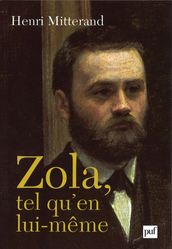 Zola, tel qu en lui-même