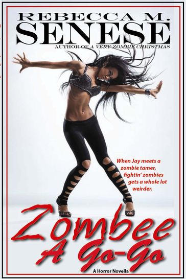 Zombee A Go-Go: A Horror Novella - Rebecca M. Senese